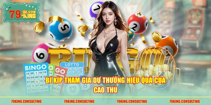 Bí kíp tham gia dự thưởng hiệu quả của cao thủ