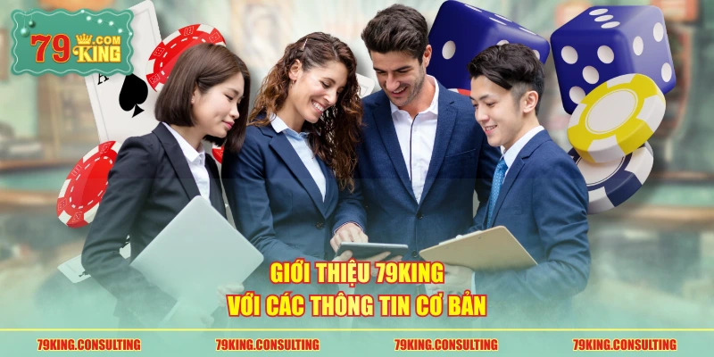 Giới thiệu 79king với các thông tin cơ bản