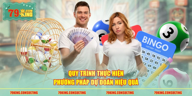 Quy trình thực hiện phương pháp dự đoán hiệu quả